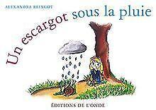Un escargot sous la pluie  Alexandra Reingot  Book, Livres, Livres Autre, Envoi