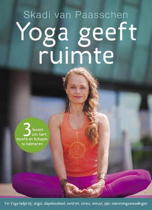 Yoga geeft ruimte 9789021557977 Skadi van Paasschen, Boeken, Esoterie en Spiritualiteit, Gelezen, Verzenden