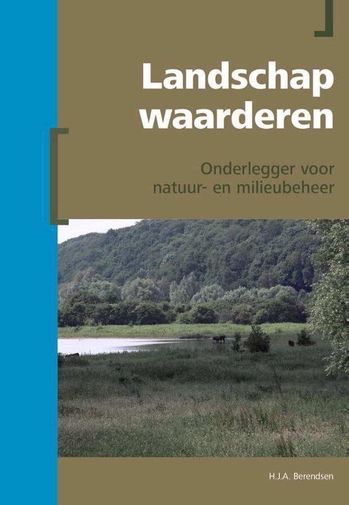 Landschap waarderen / Berendsen - Fysische geografie van, Boeken, Wetenschap, Zo goed als nieuw, Verzenden