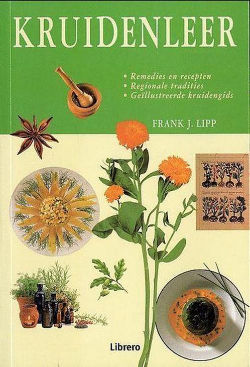 Kruidenleer 9789057645273 F.J. Lipp, Boeken, Gezondheid, Dieet en Voeding, Zo goed als nieuw, Verzenden
