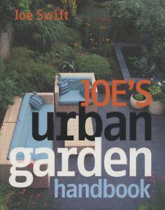 Joes urban garden handbook by Joe Swift (Hardback), Livres, Livres Autre, Envoi