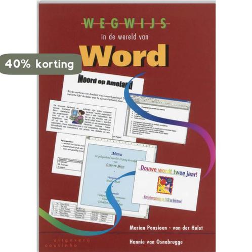 Wegwijs in de wereld van Word 9789062834396, Livres, Informatique & Ordinateur, Envoi
