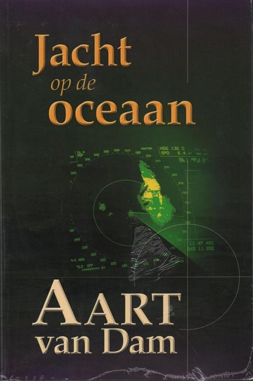 Jacht Op De Oceaan 9789055514618 Aart van Dam, Boeken, Oorlog en Militair, Zo goed als nieuw, Verzenden