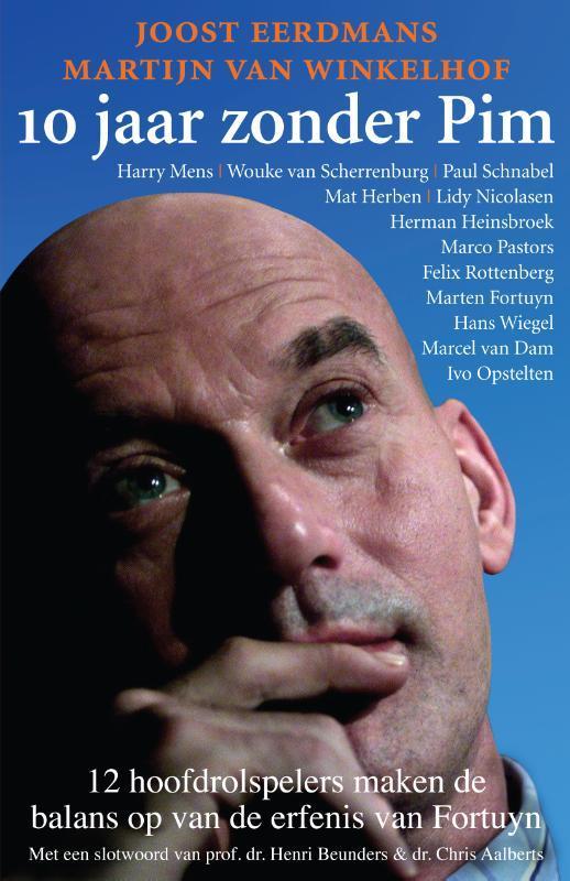 10 jaar zonder Pim 9789045202778 Joost Eerdmans, Boeken, Hobby en Vrije tijd, Gelezen, Verzenden