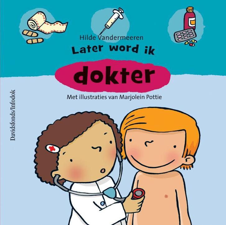 Later word ik dokter 9789059083738 Hilde Vandermeeren, Boeken, Overige Boeken, Gelezen, Verzenden