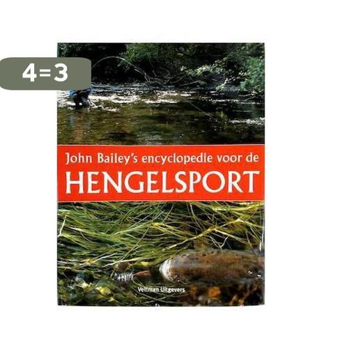 John Baileys encyclopedie voor de hengelsport 9789059207592, Boeken, Hobby en Vrije tijd, Zo goed als nieuw, Verzenden