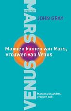 Mannen komen van Mars, vrouwen van Venus 9789027484888, Boeken, Verzenden, Gelezen, John Gray