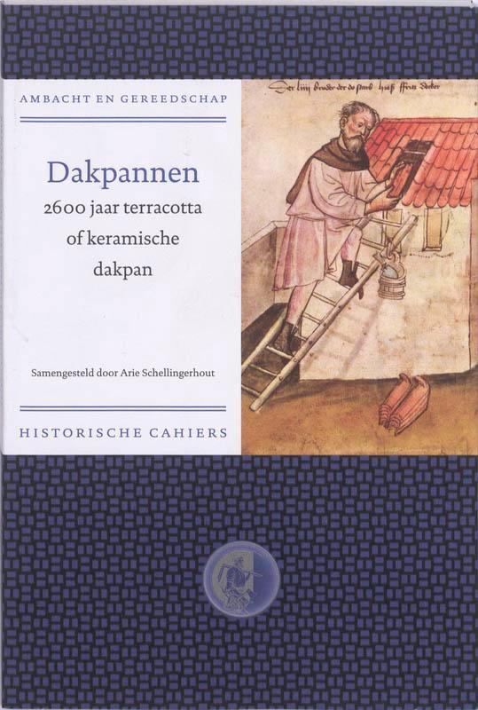 Dakpannen / Ambacht & Gereedschap Historische reeks / 2, Boeken, Kunst en Cultuur | Architectuur, Zo goed als nieuw, Verzenden