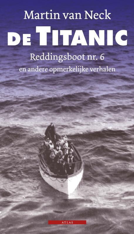 De Titanic 9789045020020 Martin van Neck, Boeken, Literatuur, Zo goed als nieuw, Verzenden
