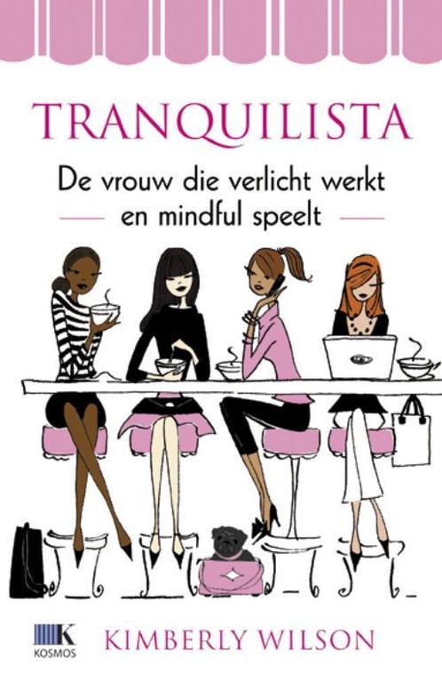 Tranquilista 9789021549262 Kimberly Wilson, Boeken, Esoterie en Spiritualiteit, Gelezen, Verzenden