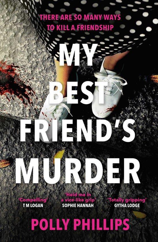 My Best Friends Murder 9781471195396 Polly Phillips, Livres, Langue | Anglais, Envoi