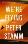 We're flying by Peter Stamm (Paperback)