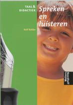 Taal & Didactiek: Spreken en luisteren 9789001757601, Boeken, Verzenden, Gelezen