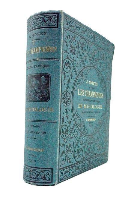 J. Moyen - Les Champignons, Traité élémentaire et pratique, Antiek en Kunst, Antiek | Boeken en Manuscripten