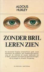 ZONDER BRIL LEREN ZIEN 9789060302279 Huxley, Boeken, Verzenden, Gelezen, Huxley