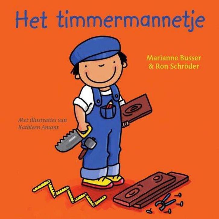 Het Timmermannetje 9789000370115 Marianne Busser, Livres, Livres scolaires, Envoi