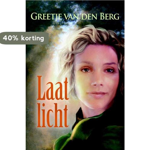Laat licht 9789059775954 Greetje van den Berg, Livres, Livres régionalistes & Romans régionalistes, Envoi
