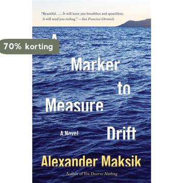 A Marker to Measure Drift 9780345803863 Alexander Maksik, Verzenden, Alexander Maksik