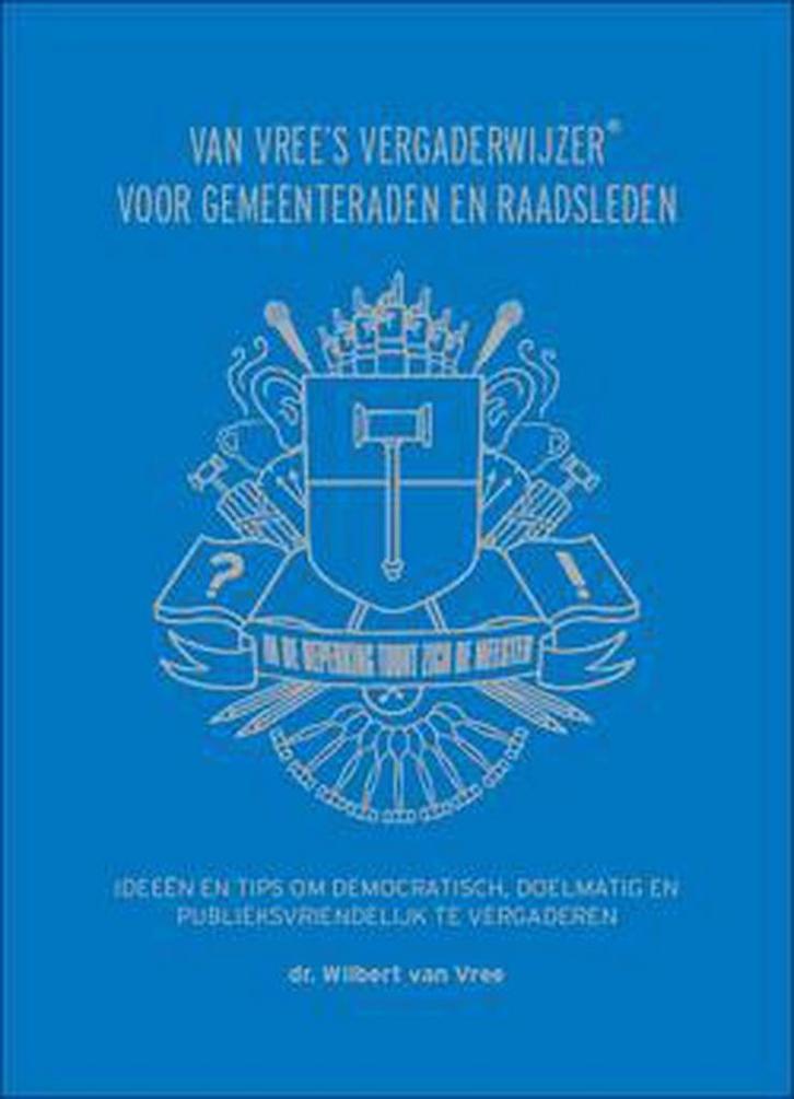 Van Vrees vergaderwijzer voor gemeenteraden en raadsleden, Boeken, Economie, Management en Marketing, Zo goed als nieuw, Verzenden