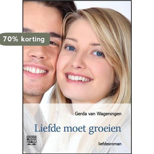 Liefde moet groeien 9789461012302 Gerda van Wageningen, Livres, Livres régionalistes & Romans régionalistes, Envoi