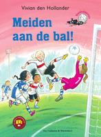 Meiden aan de bal! / Voetbalsterren / 1 9789000354061, Verzenden, Gelezen, Vivian den Hollander