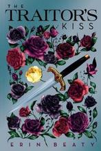 The Traitors Kiss 9781250158840 Erin Beaty, Verzenden, Gelezen, Erin Beaty