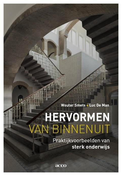 Hervormen van binnenuit 9789463442220 Wouter Smets, Boeken, Studieboeken en Cursussen, Zo goed als nieuw, Verzenden
