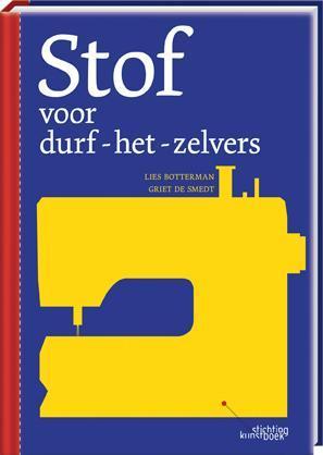 Stof voor durf-het-zelvers 9789058564313 Lies Bottermans, Boeken, Hobby en Vrije tijd, Zo goed als nieuw, Verzenden