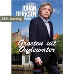 De groeten uit Oudewater 9789064698378, Boeken, Verzenden, Gelezen, W. Kwakernaak-van Oudenallen