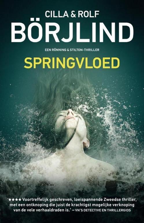 Springvloed / Rönning & Stilton 9789400505186 Cilla Börjlind, Boeken, Thrillers, Zo goed als nieuw, Verzenden