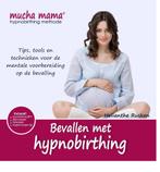 Bevallen met hypnobirthing 9789081948418 Helianthe Rusken, Boeken, Verzenden, Zo goed als nieuw, Helianthe Rusken