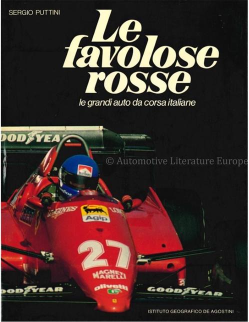 LA FAVOLOSE ROSSE, LE GRANDI AUTO DA CORSA ITALIANE, Livres, Autos | Livres