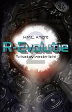 Schaduw zonder licht / R-Evolutie / 2 9789463084321, Boeken, Verzenden, Gelezen, H.M.C. Knight
