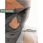 Borderline / Metropolitan / 1 9789085581680 Laurent Bonneau, Boeken, Verzenden, Zo goed als nieuw, Laurent Bonneau