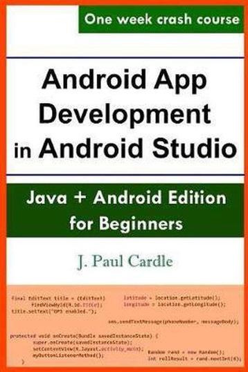 Android App Development in Android Studio 9781542885843, Verzenden, J Paul Cardle