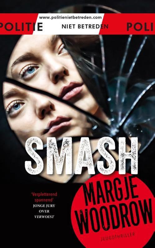 Smash / Politie niet betreden 9789026154744 Margje Woodrow, Boeken, Kinderboeken | Jeugd | 13 jaar en ouder, Zo goed als nieuw