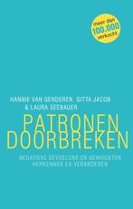 Patronen doorbreken 9789057123559, Livres, Psychologie, Gitta Jacob, Hannie van Genderen, Verzenden