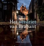Het verdriet van Brabant 9789493161375, Verzenden, Gelezen