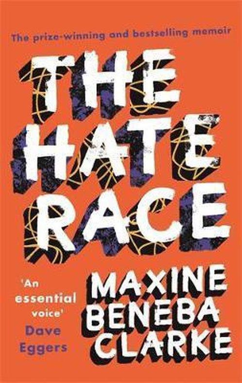 The Hate Race 9781472151520 Maxine Beneba Clarke, Boeken, Taal | Engels, Zo goed als nieuw, Verzenden