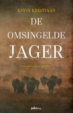 De omsingelde jager 9789493059856 Kevin Kristiaan, Boeken, Verzenden, Zo goed als nieuw, Kevin Kristiaan