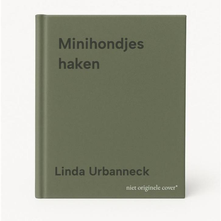 Minihondjes haken 9789000400874 Linda Urbanneck, Livres, Loisirs & Temps libre, Envoi