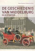 De geschiedenis van Middelburg in 25 stappen 9789079875160, Boeken, Geschiedenis | Stad en Regio, Onbekend, T. van Gent, Zo goed als nieuw