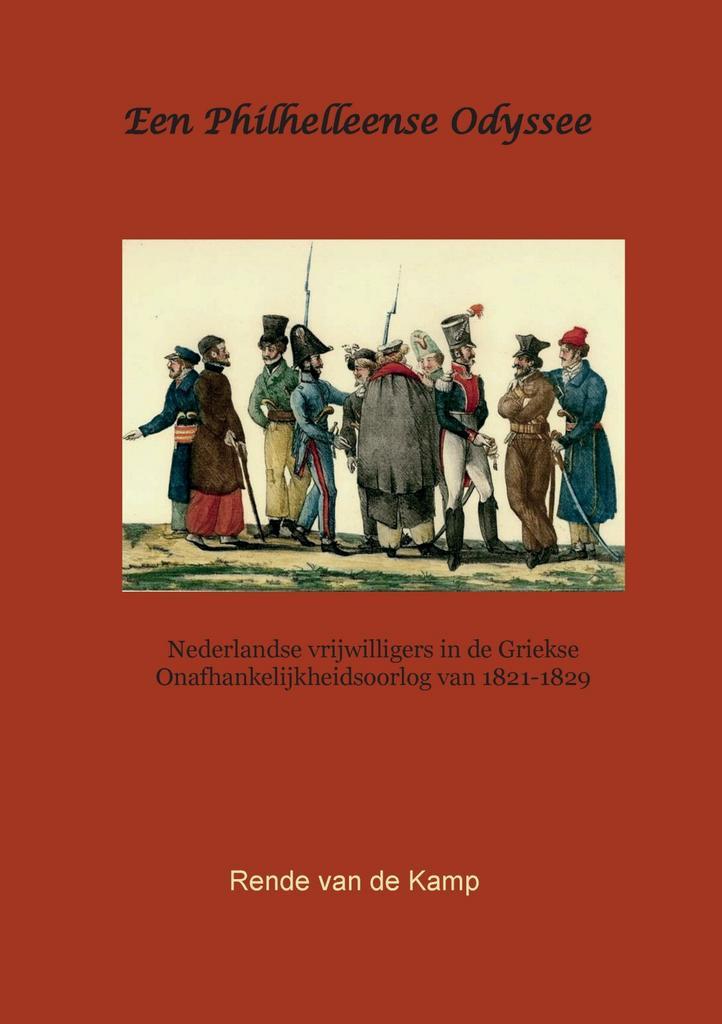 Een Philhelleense Odyssee 9789463459211 Rende van de Kamp, Boeken, Geschiedenis | Wereld, Zo goed als nieuw, Verzenden