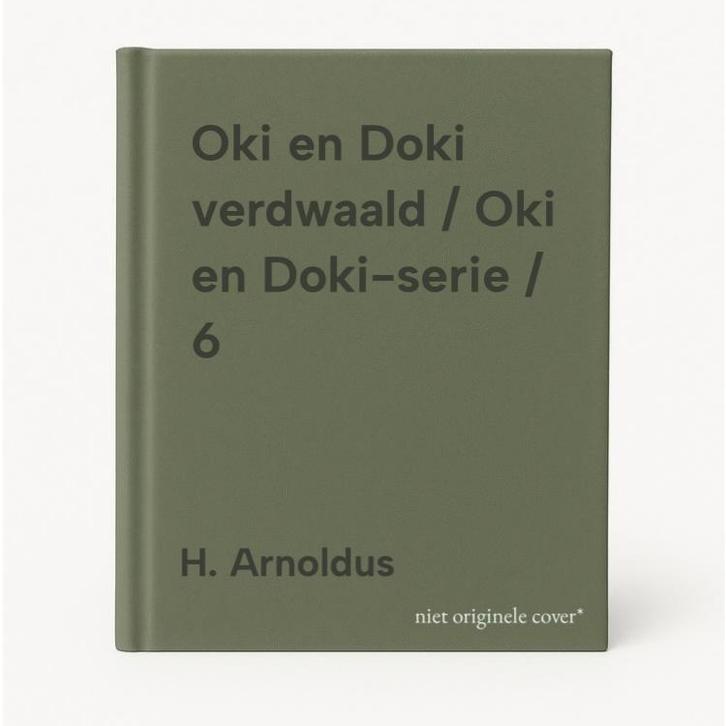 Oki en Doki verdwaald / Oki en Doki-serie / 6 9789060561362, Boeken, Kinderboeken | Jeugd | 13 jaar en ouder, Gelezen, Verzenden