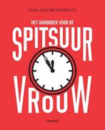 Het handboek voor de spitsuurvrouw 9789401454896, Boeken, Verzenden, Zo goed als nieuw, Sara van Wesenbeeck