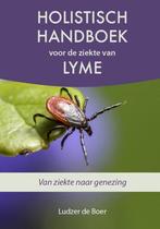 Holistisch handboek voor de ziekte van Lyme 9789492926333, Boeken, Zo goed als nieuw, Verzenden, Ludzer de Boer