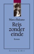 Reis zonder einde 9789076270906 Marco Balzano, Verzenden, Marco Balzano