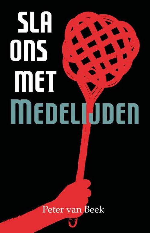 Sla ons met medelijden 9789493275171 Peter van Beek, Boeken, Overige Boeken, Gelezen, Verzenden