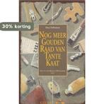 Nog Meer Gouden Raad Van Tante Kaat 9789054662167, Boeken, Verzenden, Gelezen, Elma Dalhuijsen