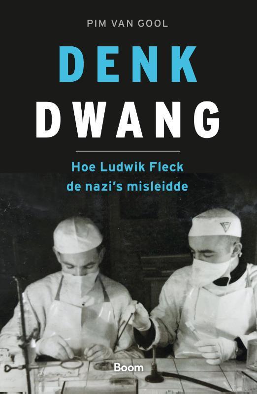 Denkdwang 9789024455805 Pim van Gool, Boeken, Geschiedenis | Wereld, Zo goed als nieuw, Verzenden